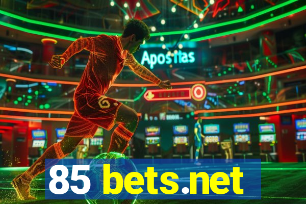 85 bets.net